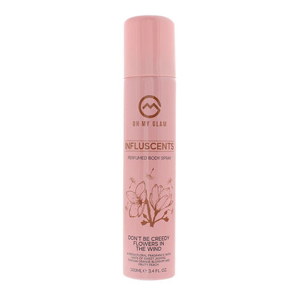 Oh My Glam Influscents Don't Be Creedy Flowers In The Wind Body Spray 100ml