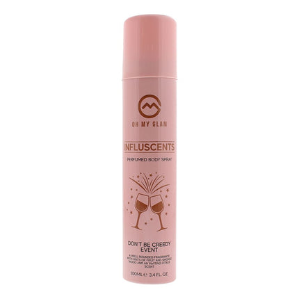 Oh My Glam Influscents Don't Be Creedy Event Body Spray 100ml